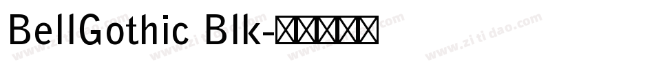 BellGothic Blk字体转换